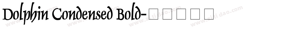 Dolphin Condensed Bold字体转换